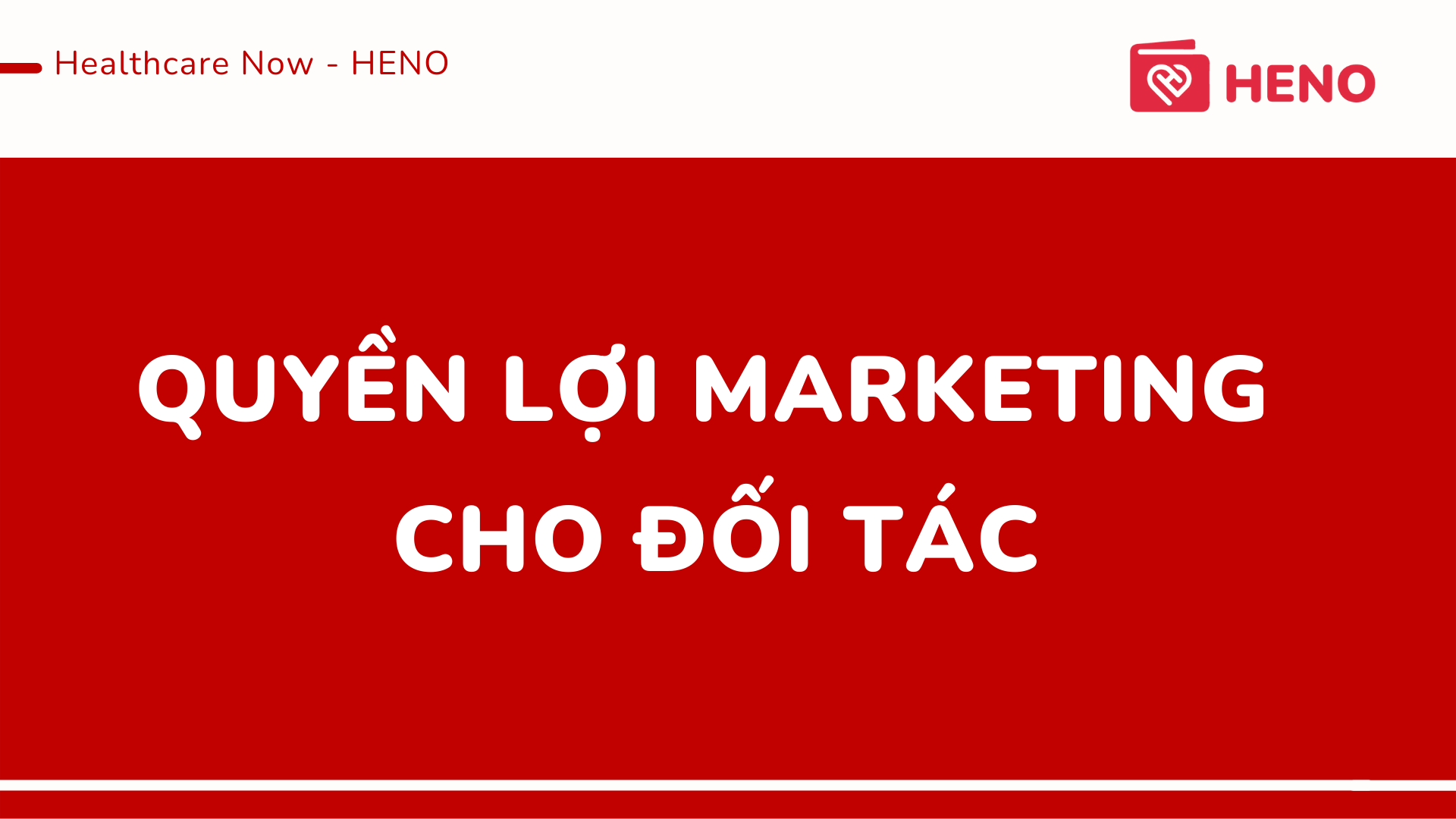 Hỗ trợ marketing dành cho đối tác của HENO